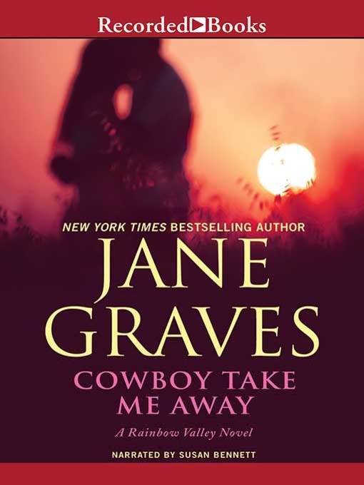 Title details for Cowboy Take Me Away by Jane Graves - Available